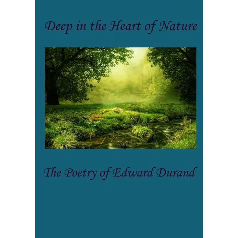 Deep in the Heart of Nature