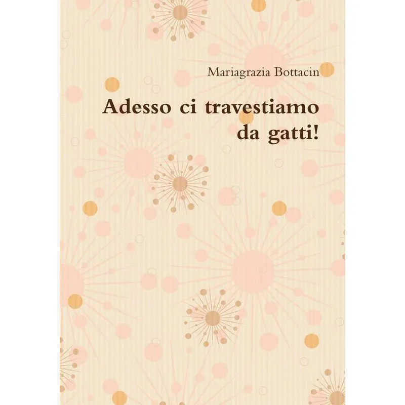 Adesso ci travestiamo da gatti!