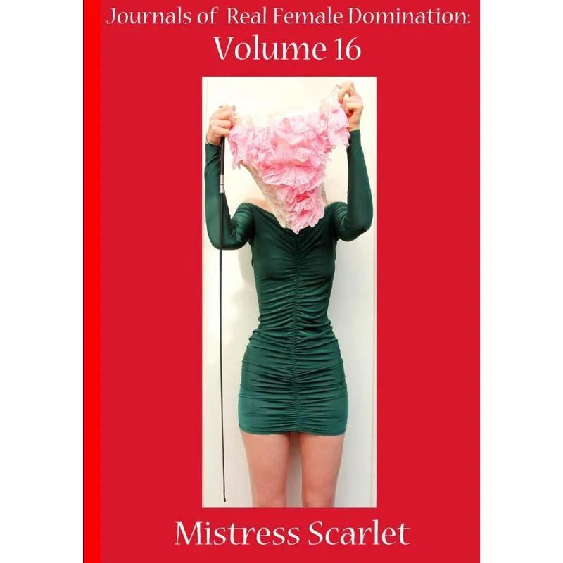 Journals of Real Female Domination