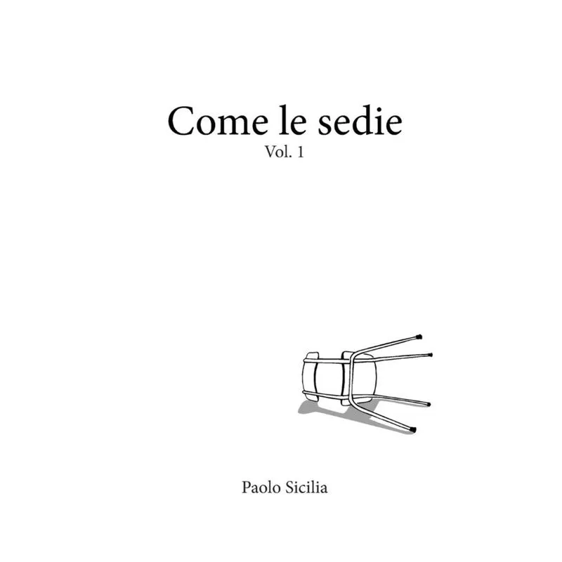Come le sedie Vol. 1