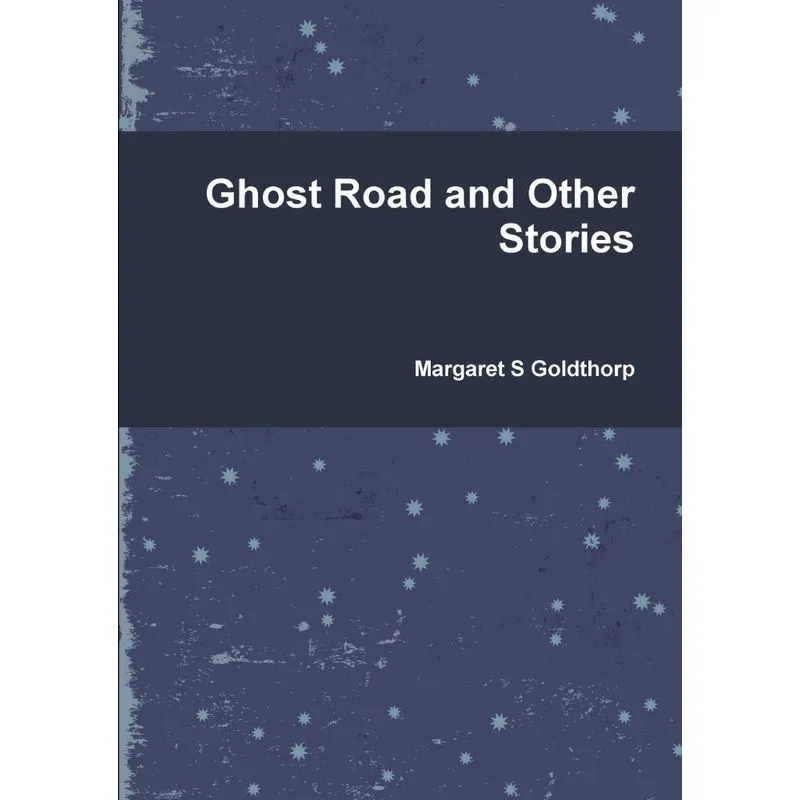 Ghost Road and Other Stories