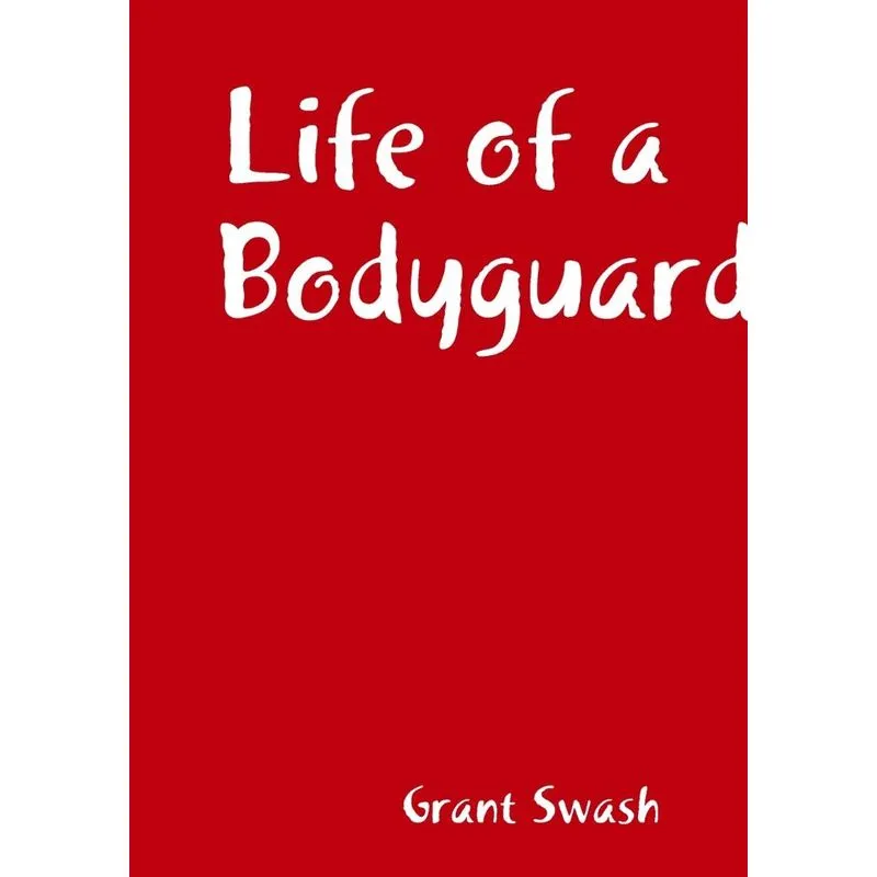 Life of a Bodyguard