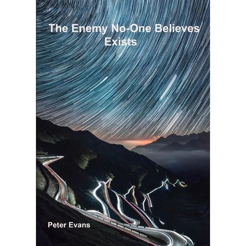 The Enemy No-0ne Believes Exists