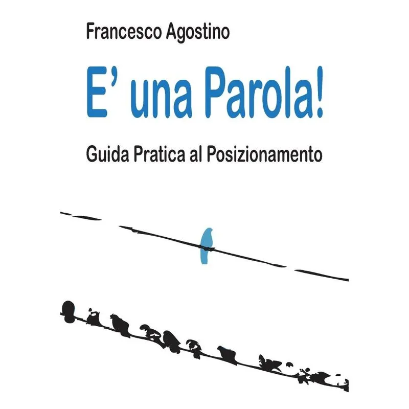 E una parola!