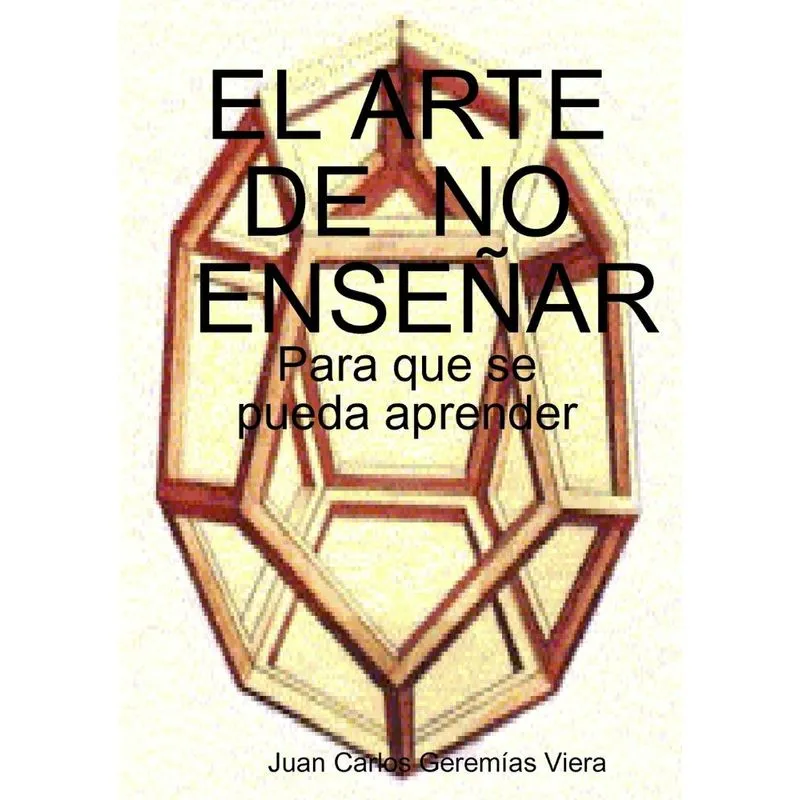 EL ARTE DE NO ENSEÑAR