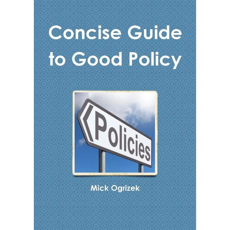 Concise Guide to Good Policy