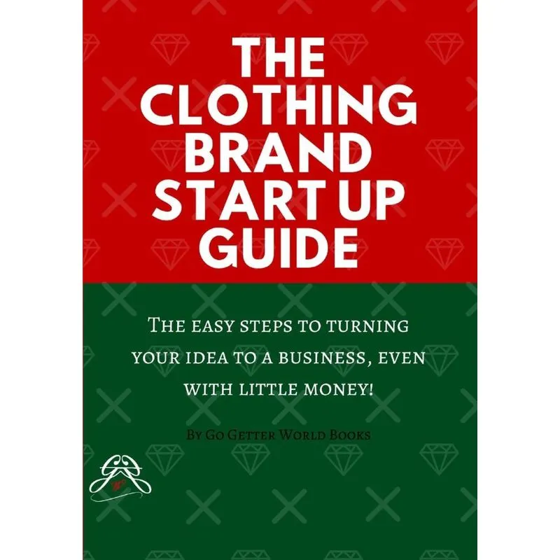 The Clothing Brand Start Up Guide