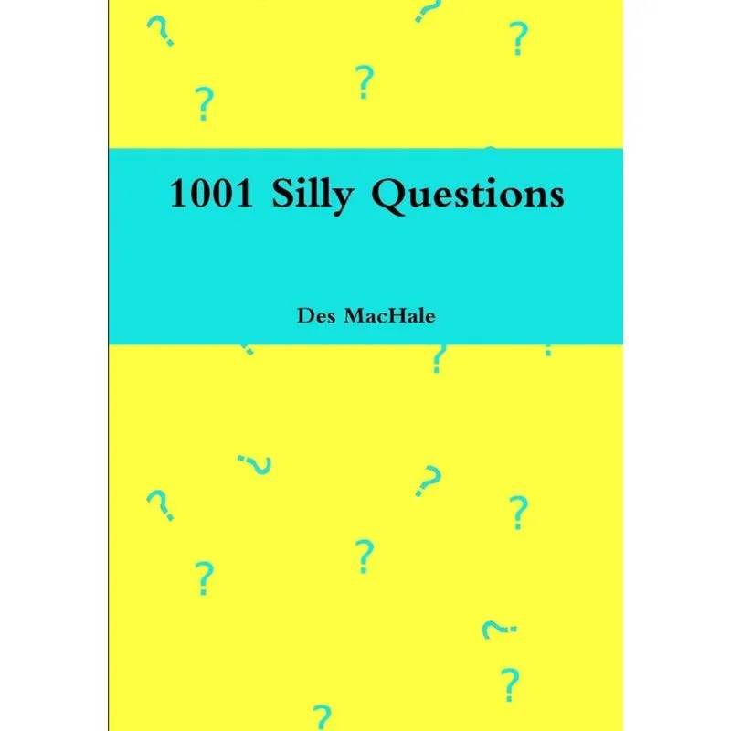1001 Silly Questions