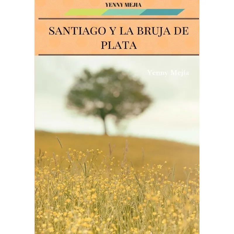 SANTIAGO Y LA BRUJA DE PLATA