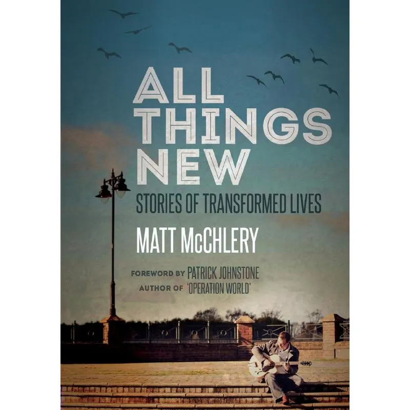 All Things New. All Things New