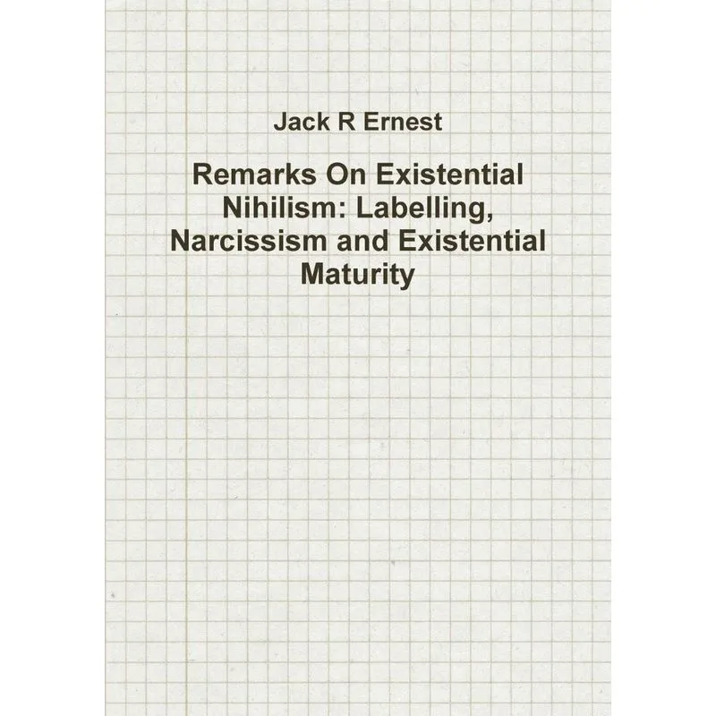 Remarks On Existential Nihilism