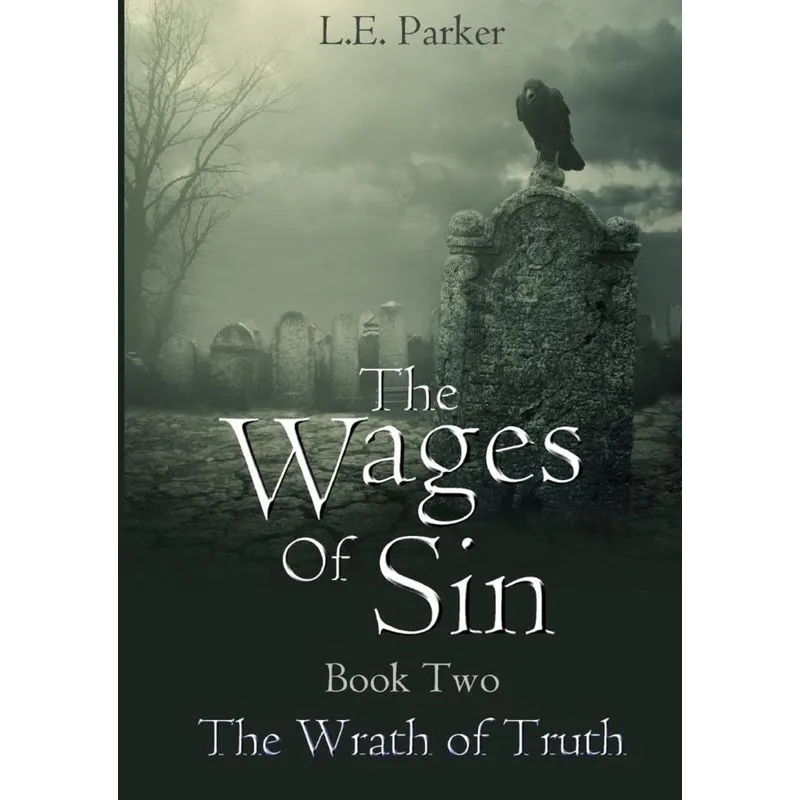 The Wages Of Sin. Book Two