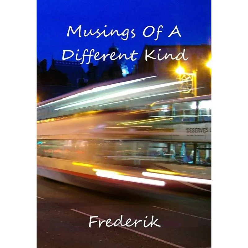 Musings Of A Different Kind