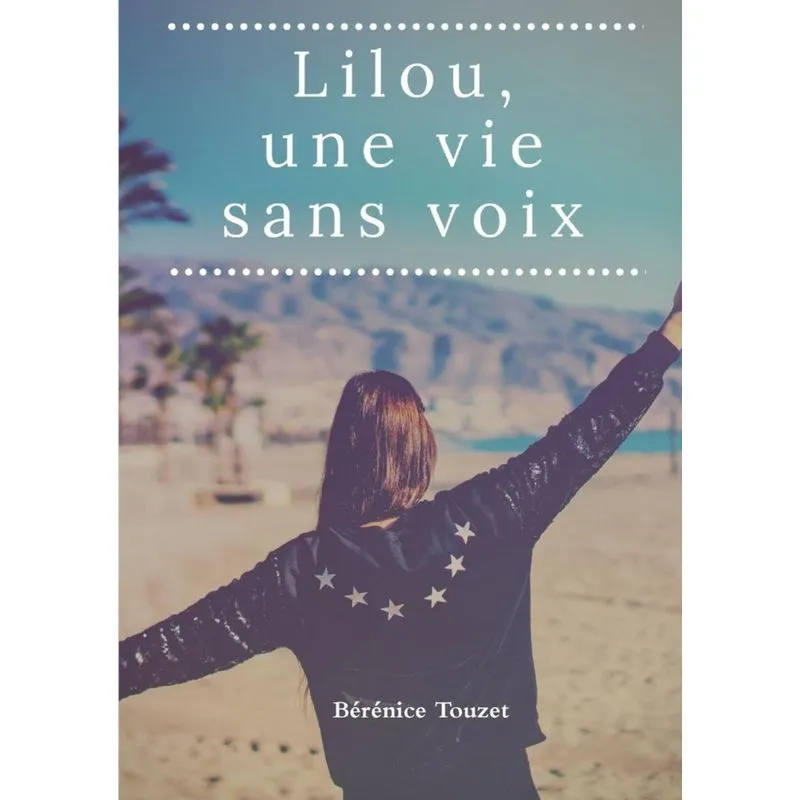 Lilou. Une vie sans voix.