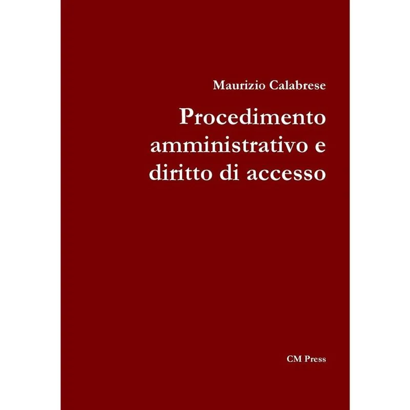 Procedimento amministrativo e diritto di accesso