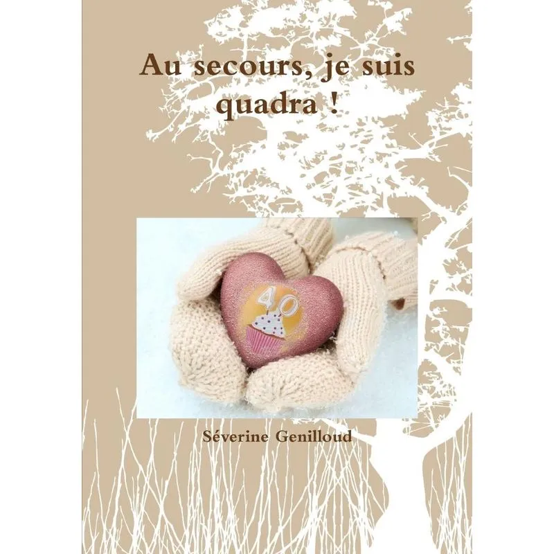 Au secours, je suis quadra !