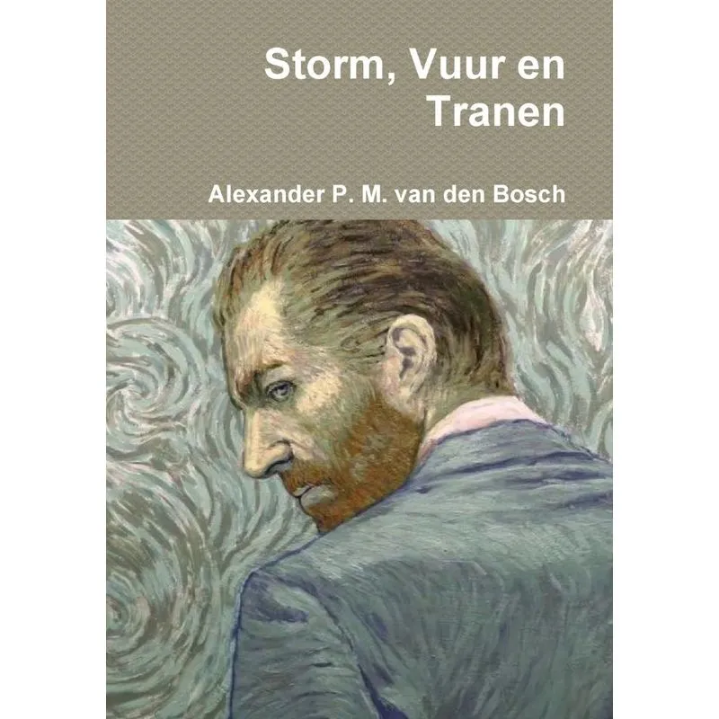 Storm, Vuur en Tranen
