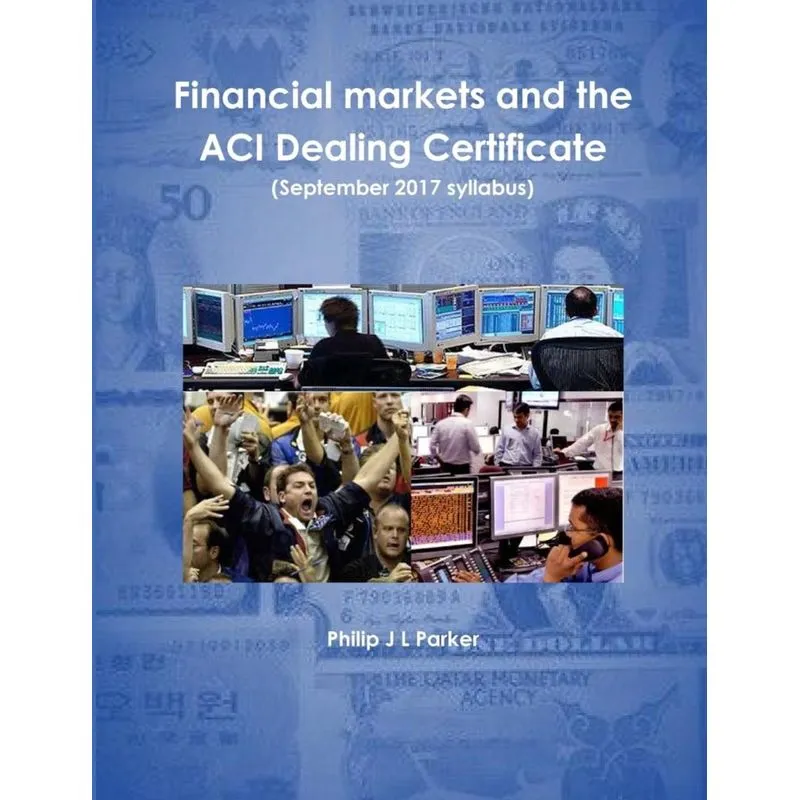 Financial markets and the ACI Dealing Certificate