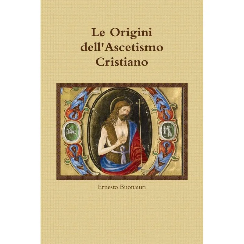 Le Origini dellAscetismo Cristiano