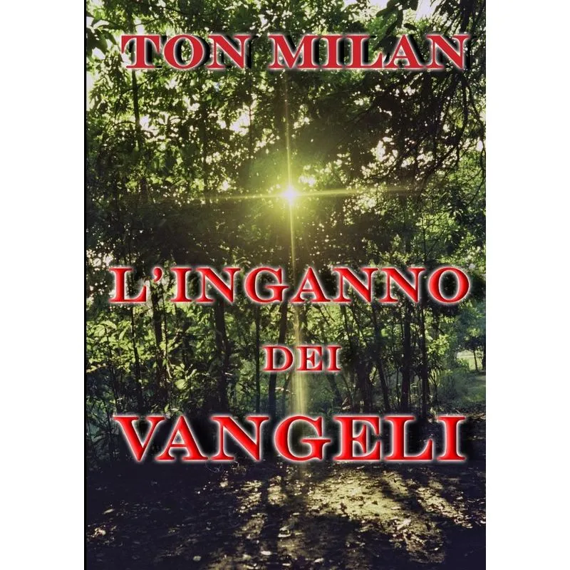 Linganno dei Vangeli