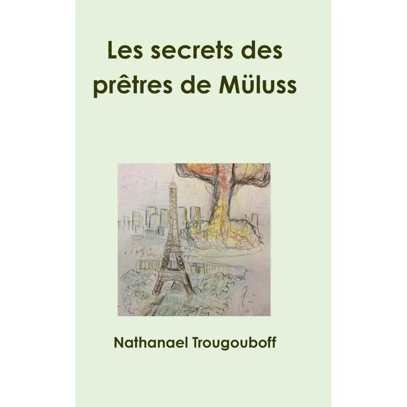 Les secrets des prêtres de Müluss