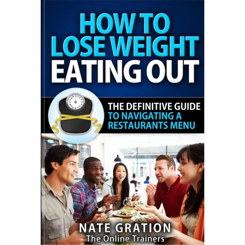 How To Lose Weight Eating Out