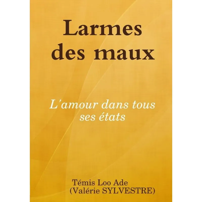 Larmes des maux
