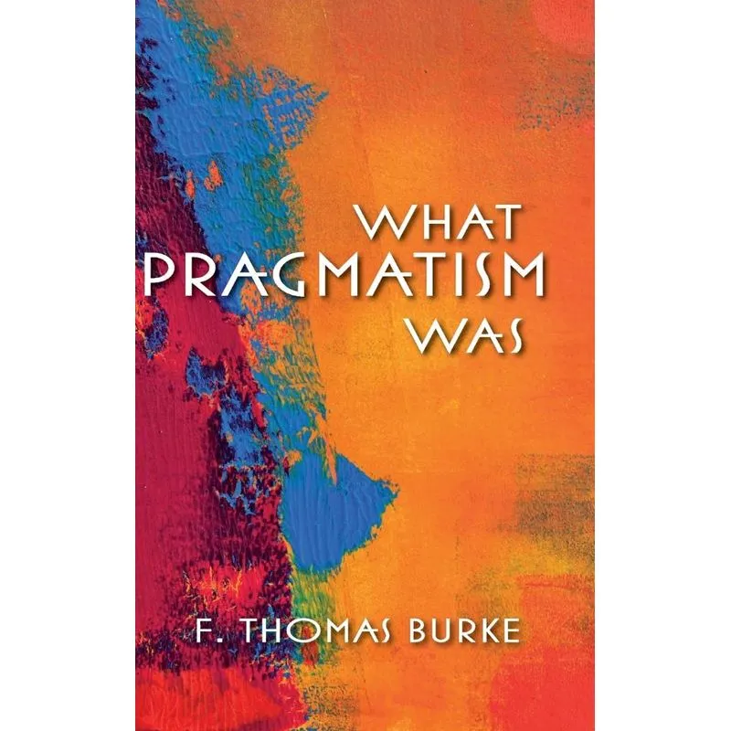 What Pragmatism Was