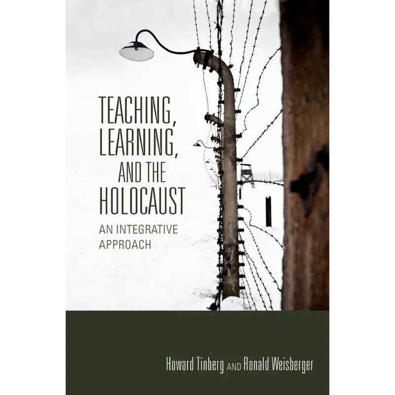 Teaching, Learning, and the Holocaust