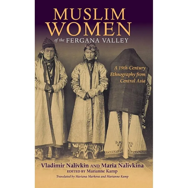 Muslim Women of the Fergana Valley