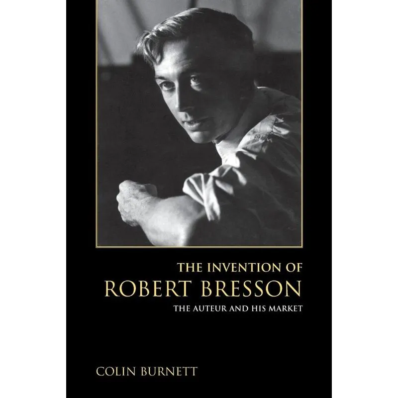 Invention of Robert Bresson