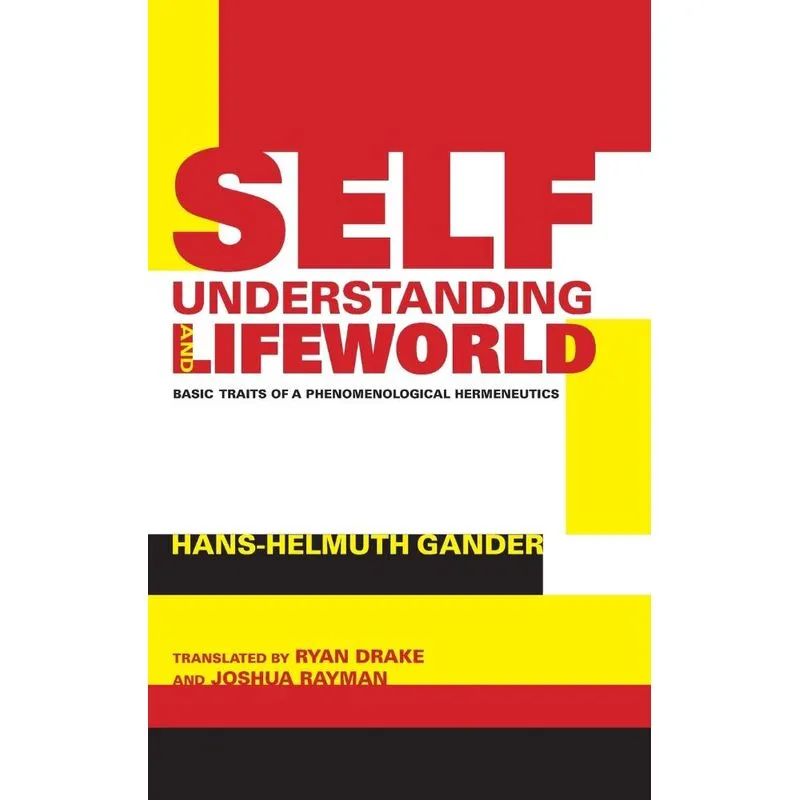 Self-Understanding and Lifeworld