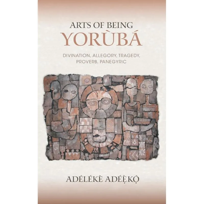 Arts of Being Yoruba