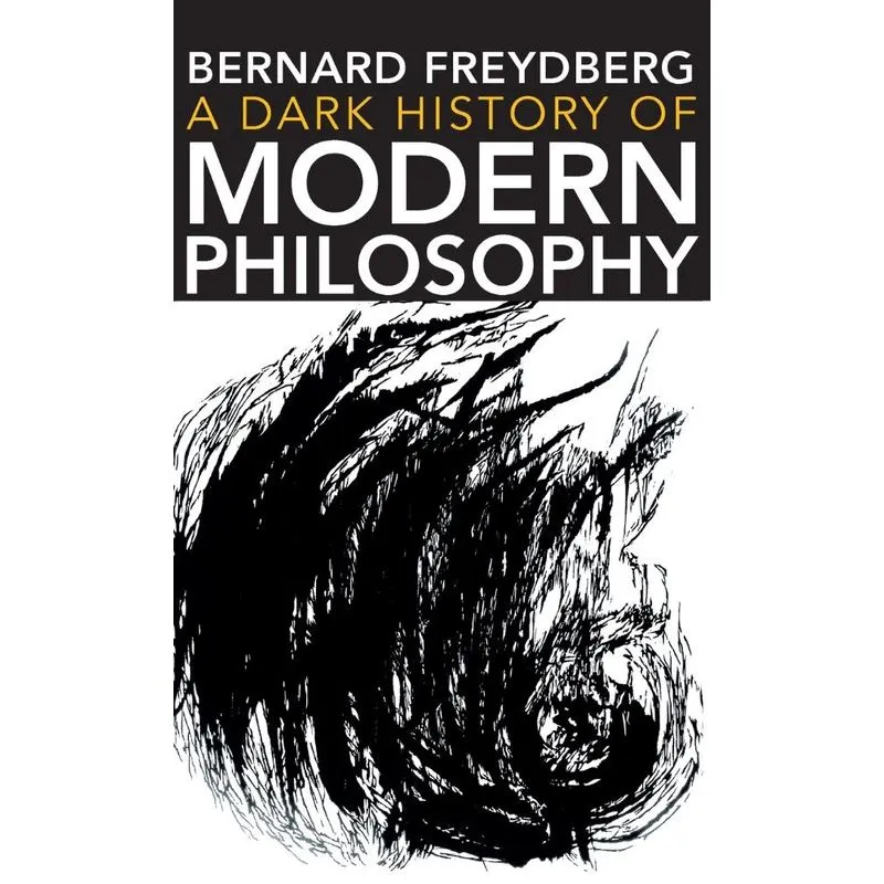 Dark History of Modern Philosophy
