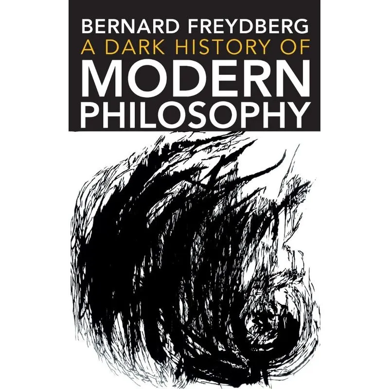 Dark History of Modern Philosophy