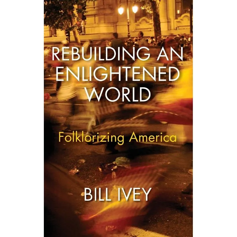 Rebuilding an Enlightened World