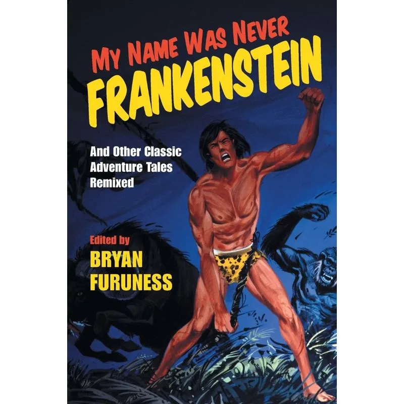 My Name Was Never Frankenstein