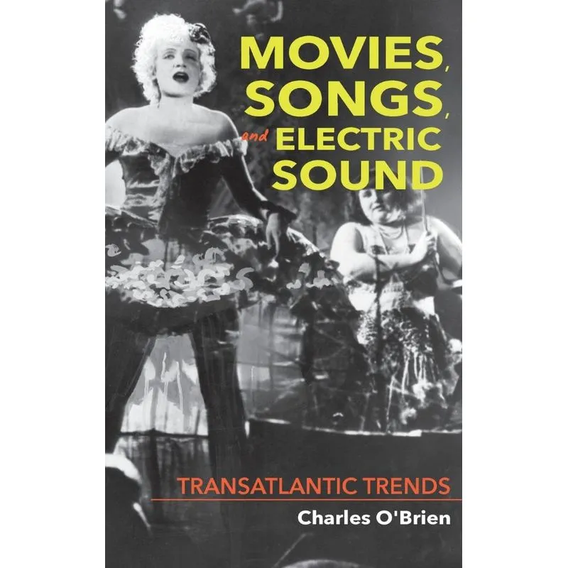 Movies, Songs, and Electric Sound