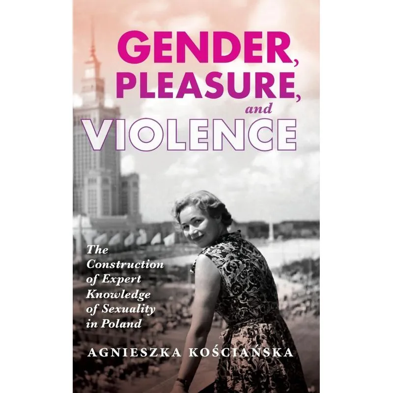 Gender, Pleasure, and Violence
