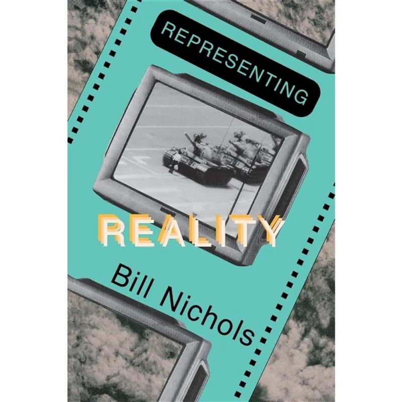 REPRESENTING REALITY - ISSUES AND CONCEPTS IN DOCUMENTARY