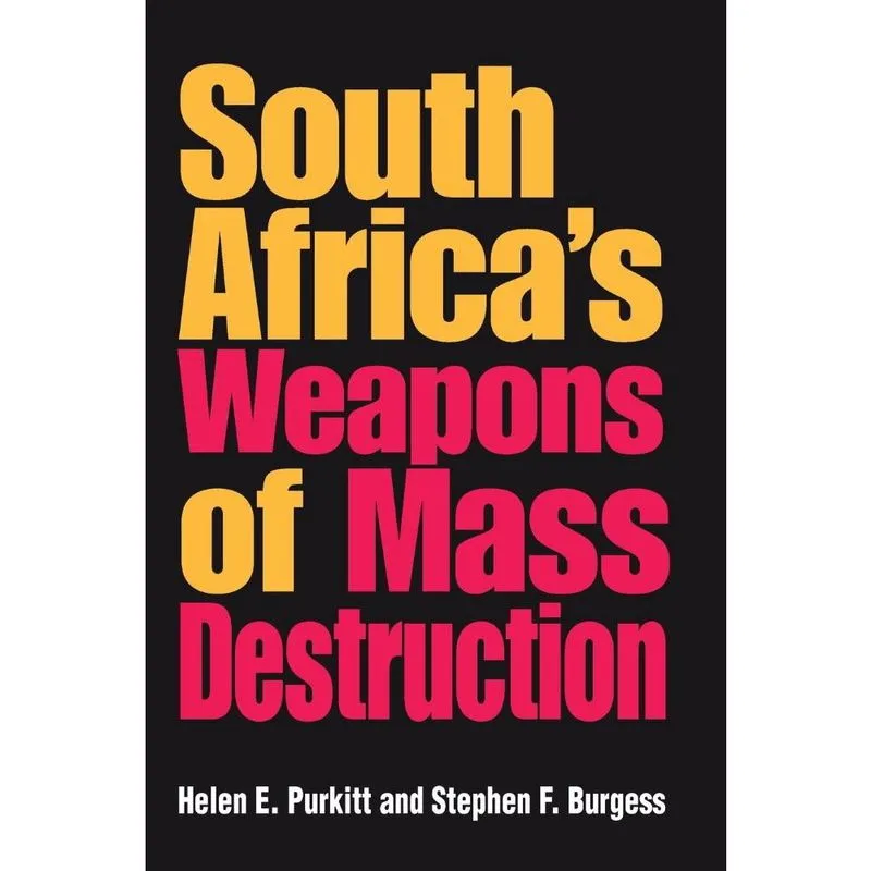 South Africas Weapons of Mass Destruction