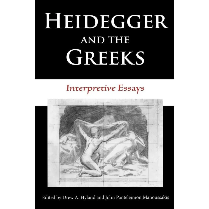 Heidegger and the Greeks