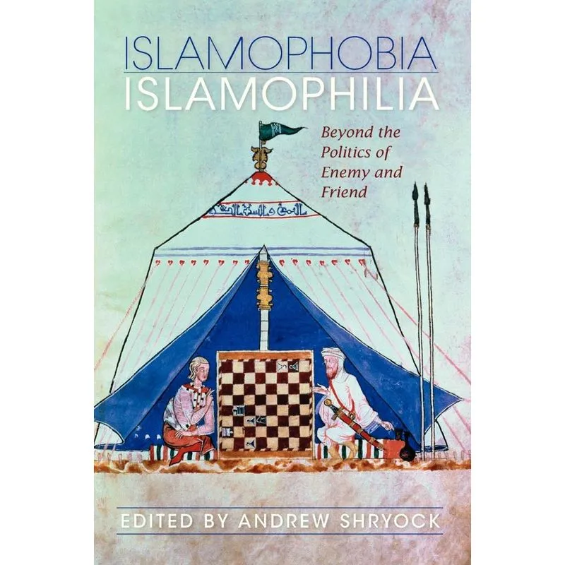 Islamophobia/Islamophilia