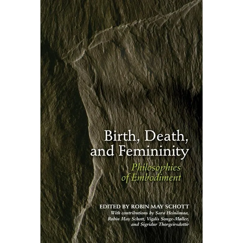 Birth, Death, and Femininity