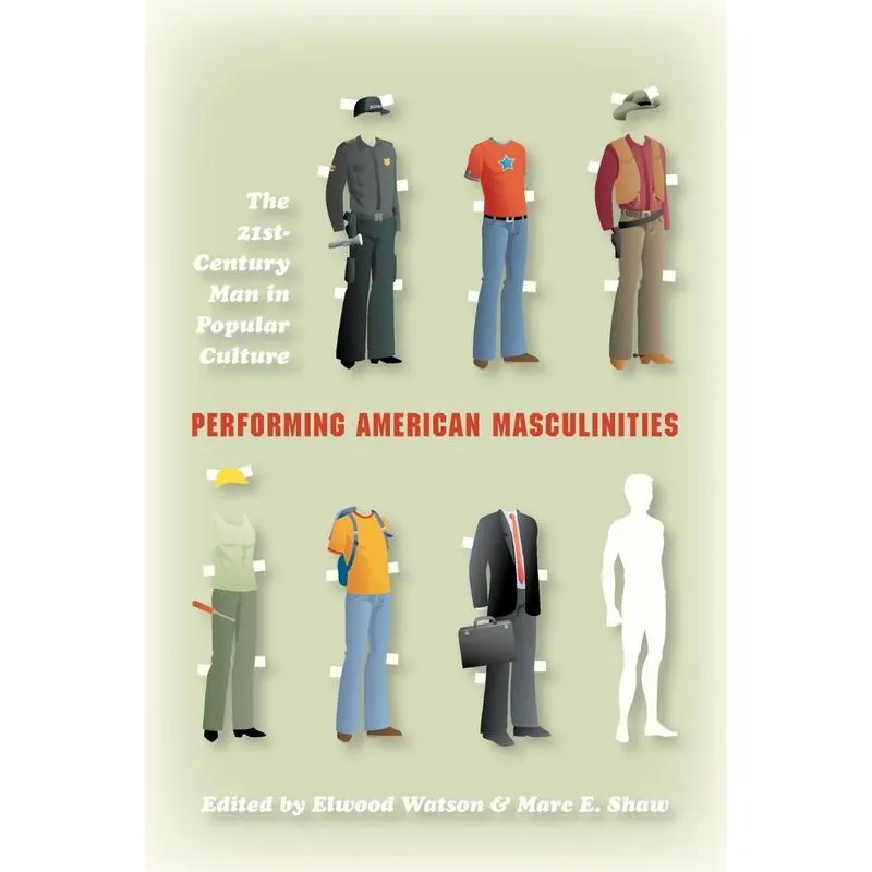 Performing American Masculinities