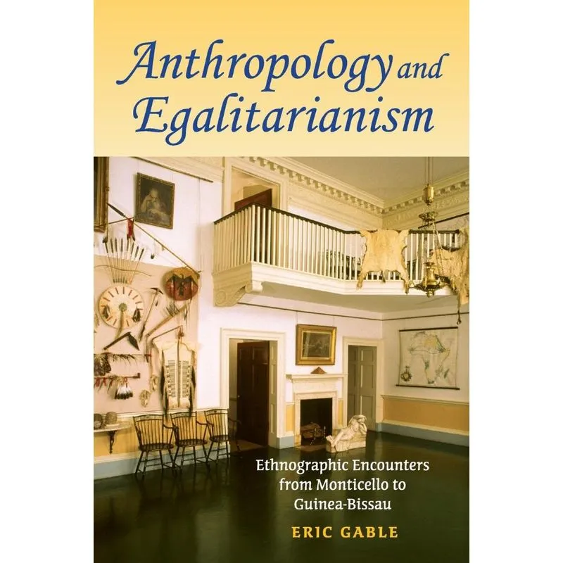Anthropology and Egalitarianism