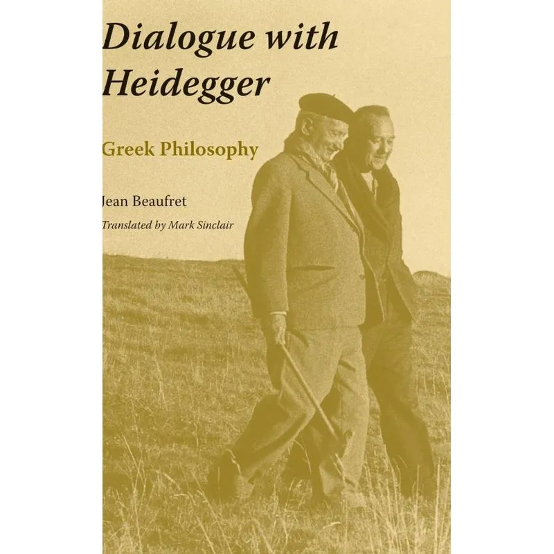 Dialogue with Heidegger