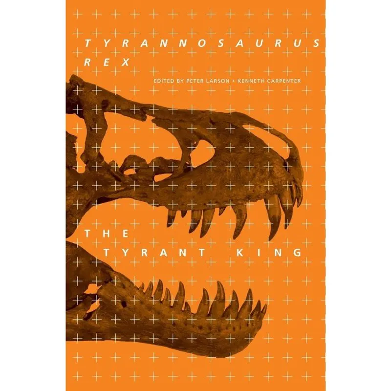 Tyrannosaurus rex, the Tyrant King