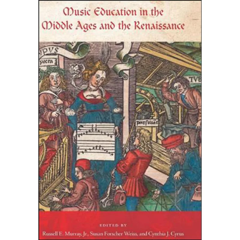 MUSIC EDUCATION IN THE MIDDLE AGES AND THE RENAISSANCE