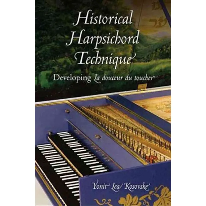 HISTORICAL HARPSICHORD TECHNIQUE